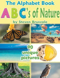 The Alphabet Book Abc's of Nature: Admirable and Educational Alphabet Book with 90 Unique Pictures for 2-6 Year Old Kids - Hardcover