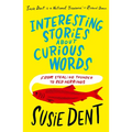 Interesting Stories about Curious Words: From Stealing Thunder to Red Herrings - Paperback