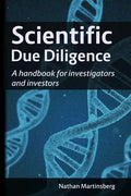 Scientific due diligence: A handbook for investigators and investors - Paperback
