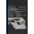 Applied Anatomy of the Lymphatics - Hardcover
