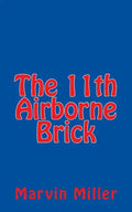 The 11th Airborne Brick - Paperback