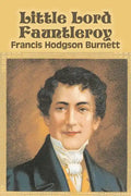 Little Lord Fauntleroy by Frances Hodgson Burnett, Juvenile Fiction, Classics, Family - Paperback