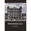 Fugitive 373 - Hardcover
