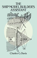 The Ship Model Builder's Assistant - Paperback