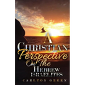A Christian Perspective on the Hebrew Israelites - Paperback