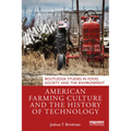 American Farming Culture and the History of Technology - Paperback