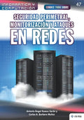 Conoce todo sobre Seguridad perimetral, monitorización y ataques en redes - Paperback