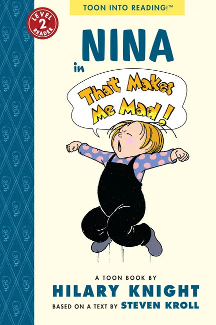 Nina in That Makes Me Mad!: Toon Level 2 - Paperback