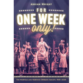 For One Week Only!: The Norfolk and Norwich Operatic Society, 1925-2025 - Paperback