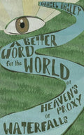 A Better Word for the World - Paperback