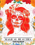 Magical Beauties Coloring Book: Beautiful Women Coloring Book Coloring Books for Adults Relaxation - Paperback