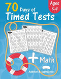 Math 70 Days of Timed Test: Addition and subtraction exercises for Grades K-2 (Ages 5-8), solving math problems by adding and subtracting numbers - Paperback
