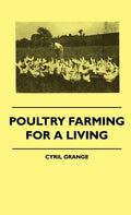 Poultry Farming For A Living - Hardcover