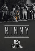 Rinny: The Story of a Modern-Day War Dog and His Pack - Hardcover
