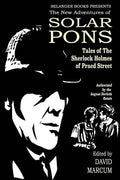 The New Adventures of Solar Pons: Tales of the Sherlock Holmes of Praed Street - Paperback