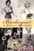 Burlesque: A Living History - Paperback