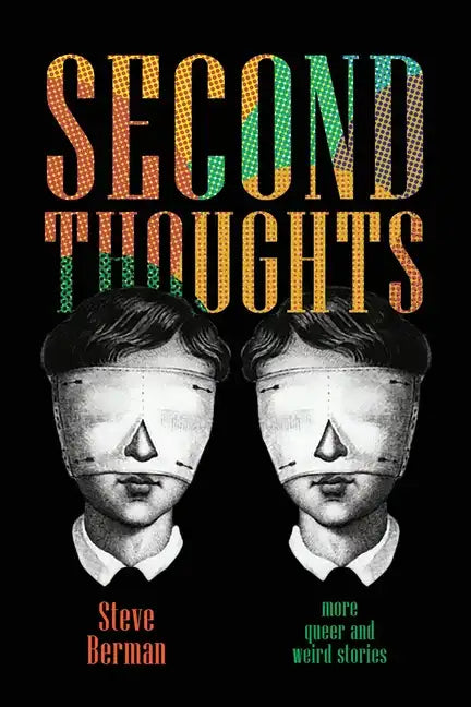 Second Thoughts: More Queer and Weird Stories - Paperback