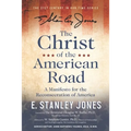 The Christ of the American Road: A Manifesto for the Reconsecration of America - Paperback