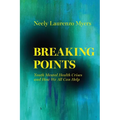 Breaking Points: Youth Mental Health Crises and How We All Can Help Volume 18 - Paperback