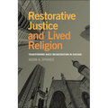 Restorative Justice and Lived Religion: Transforming Mass Incarceration in Chicago - Paperback
