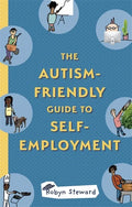 The Autism-Friendly Guide to Self-Employment - Paperback
