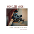 Homeless Voices: Stigma, Space, and Social Media - Paperback