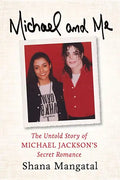Michael and Me: The Untold Story of Michael Jackson's Secret Romance - Hardcover