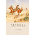 Apaches: Huellas de Una Nación Indomable - Paperback