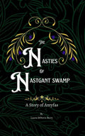 The Nasties of Nastgant Swamp - Paperback