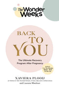The Wonder Weeks Back to You: The Ultimate Recovery Program After Pregnancy - Paperback