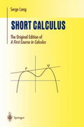Short Calculus: The Original Edition of "A First Course in Calculus" - Paperback