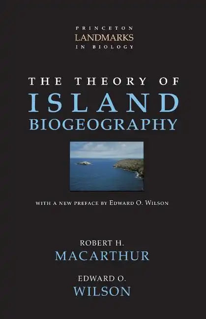 The Theory of Island Biogeography - Paperback