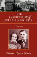 The Courtship of Julian and Frieda - Paperback