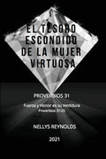 El Tesoro Escondido de la Mujer Virtuosa: Proverbios 31 - Paperback
