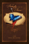 The Butterfly and the Flame - Paperback