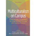 Multiculturalism on Campus: Theory, Models, and Practices for Understanding Diversity and Creating Inclusion - Paperback