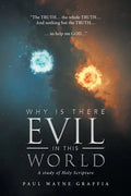 Why Is There Evil in This World: A Study of Holy Scripture - Paperback