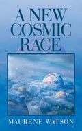 A New Cosmic Race - Hardcover
