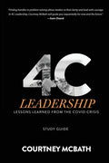 4C Leadership - Study Guide: Lessons Learned from the COVID Crisis - Paperback