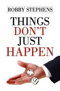 Things Don't Just Happen - Paperback