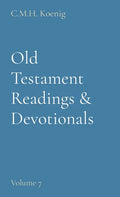 Old Testament Readings & Devotionals: Volume 7 - Hardcover