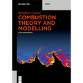 Combustion Theory and Modelling: For Engineers - Paperback