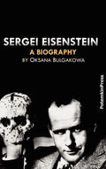 Sergei Eisenstein. a Biography - Hardcover