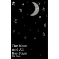 The Moon & All Her Stars - Paperback
