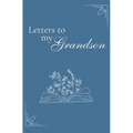 Letters to my Grandson (hardback) - Hardcover