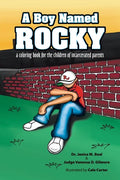 A Boy Named Rocky: A Coloring Book for the Children of Incarcerated Parents - Paperback