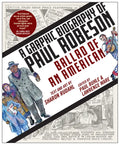 Ballad of an American: A Graphic Biography of Paul Robeson - Paperback