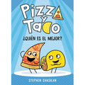 Pizza Y Taco: ¿Quién Es El Mejor?: (A Graphic Novel) - Hardcover