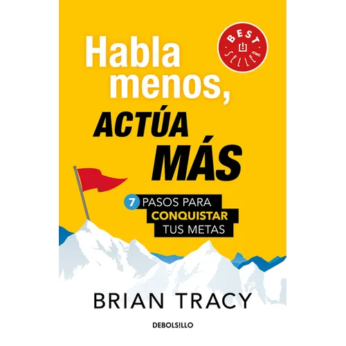 Habla Menos, Act俉 M疽: 7 Pasos Para Conquistar Tus Metas/ Just Shut Up and Do It - Paperback
