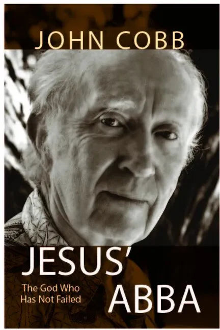 Jesus Abba: The God Who Has Not Failed - Hardcover